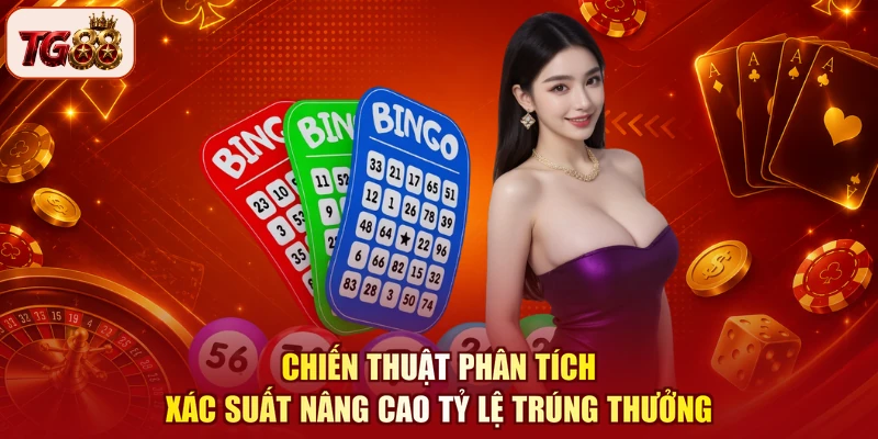 Chiến thuật phân tích xác suất nâng cao tỷ lệ trúng thưởng